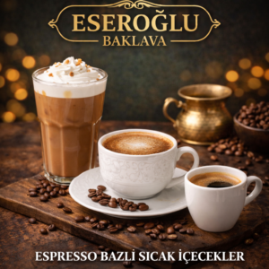 ESPRESSO BAZLI SICAK İÇECEKLER